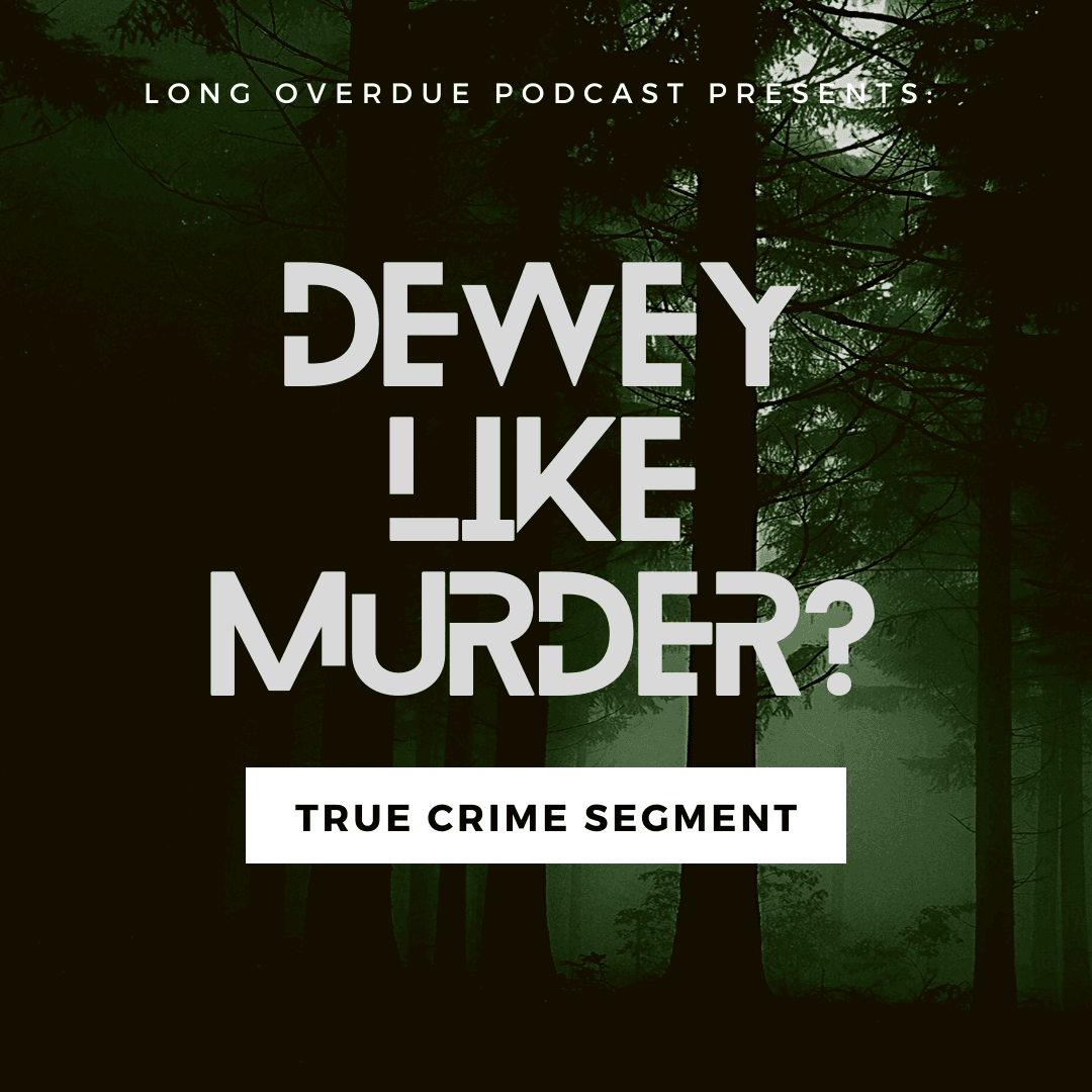 Long Overdue Podcast Presents